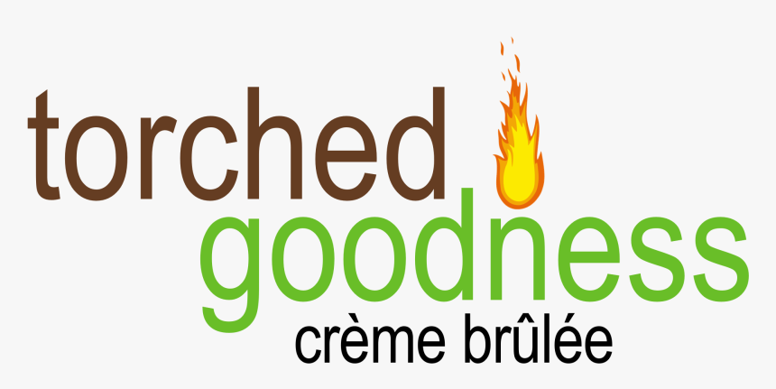 Torched Goodness Creme Brulee - Bachelor Party T Shirt, HD Png Download