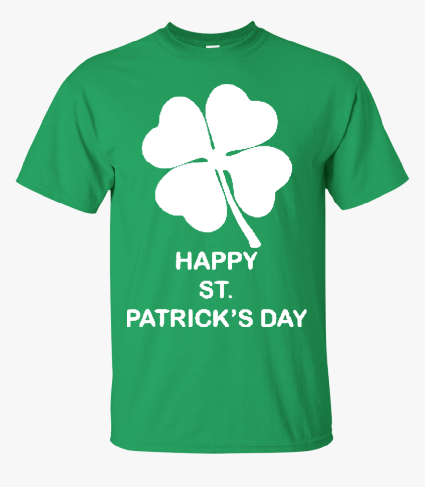 Happy St Patrick S Day T Shirt Hoodie Sweater - Get Over, HD Png Download