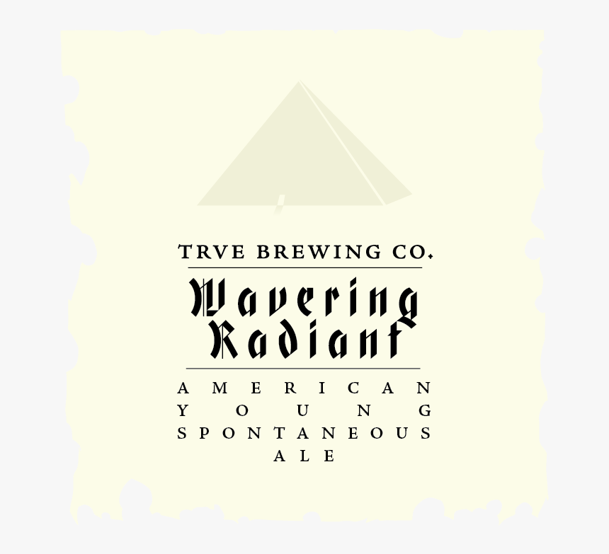 Wavering Radiant American Young Spontaneous Ale, HD Png Download