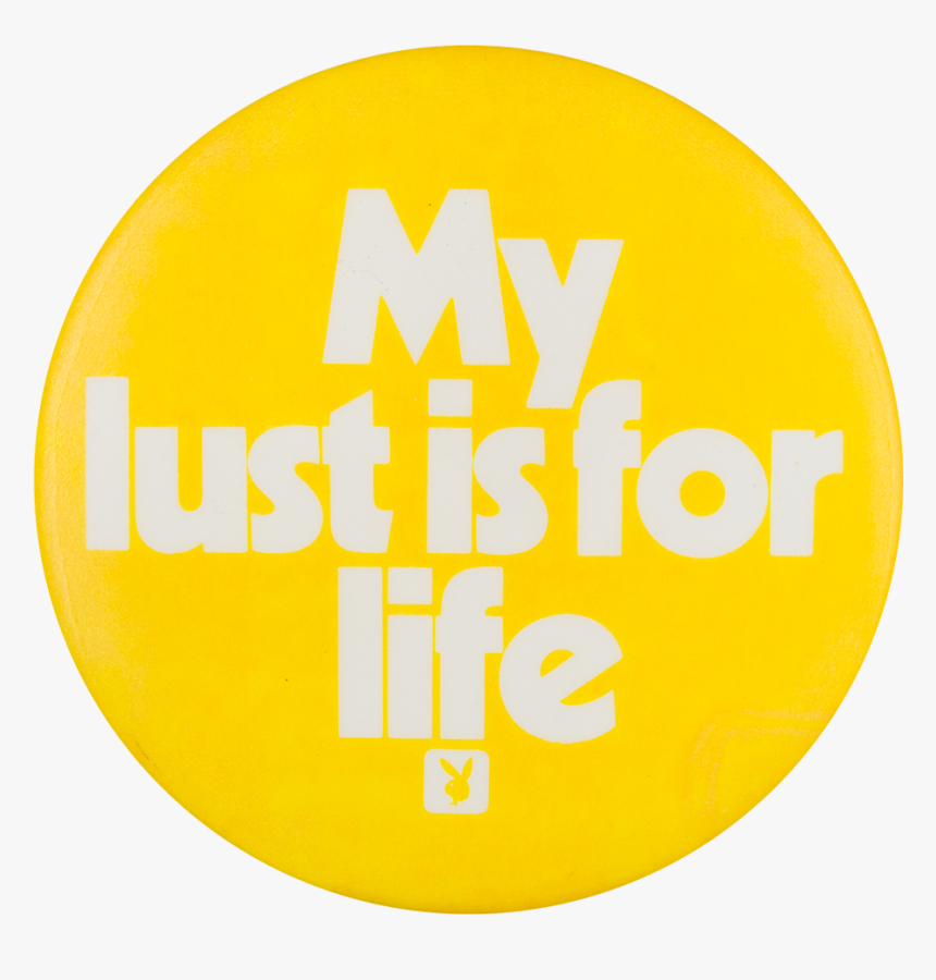 My Lust Is For Life - Circle, HD Png Download