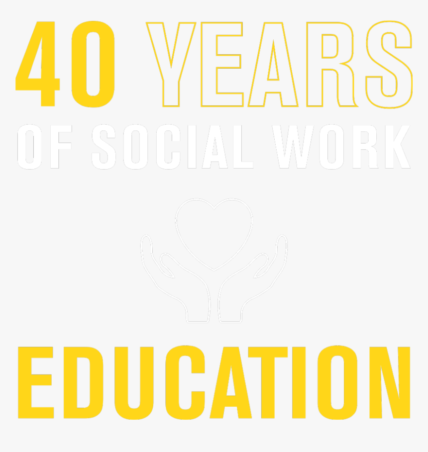 40 Years Of Social Work Education - Poster, HD Png Download