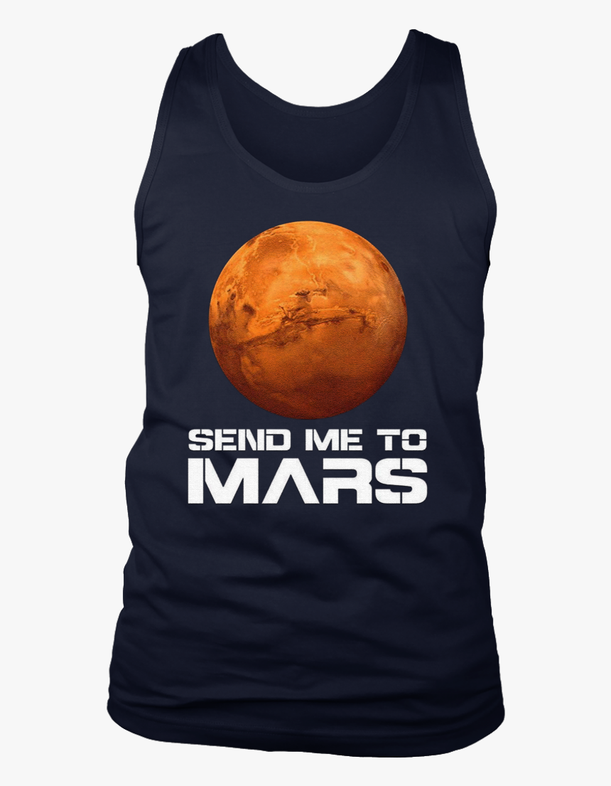 Occupy Mars Shirt Send Me To Mars Planet T-shirt - Theyre Taking The Hobbits To Isengard Shirt, HD Png Download