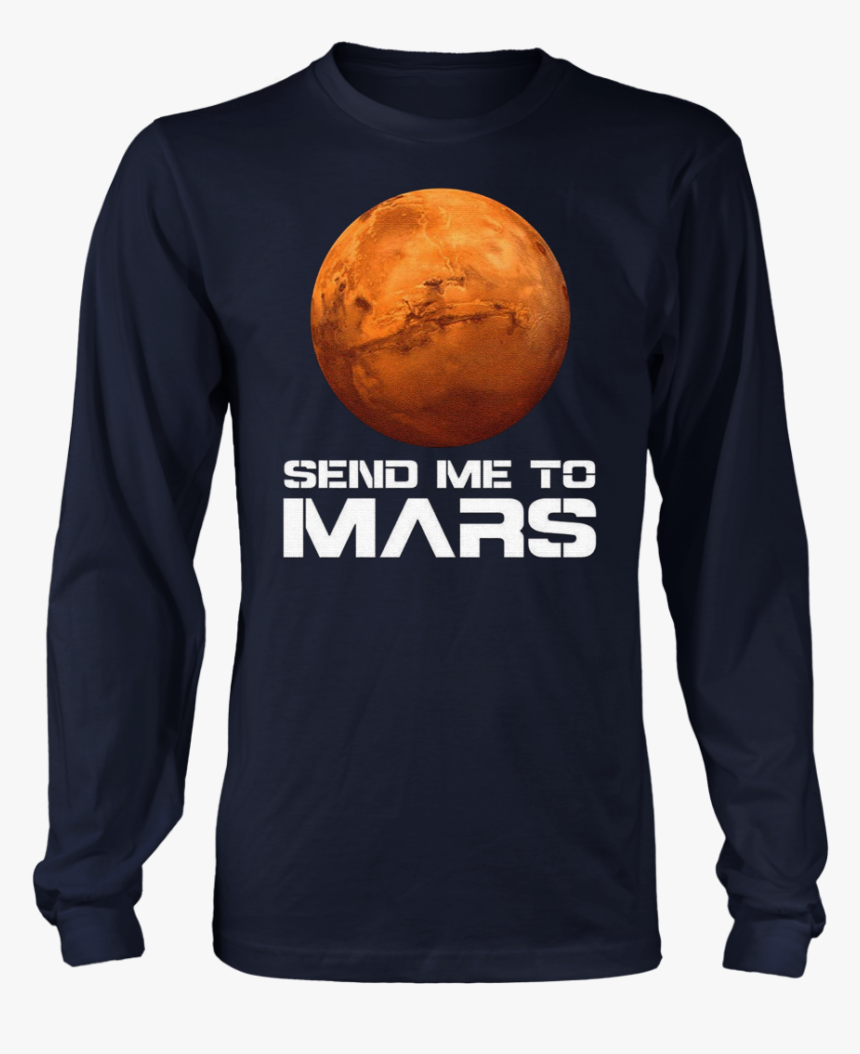 Occupy Mars Shirt Send Me To Mars Planet T-shirt - Born In July Shirts, HD Png Download