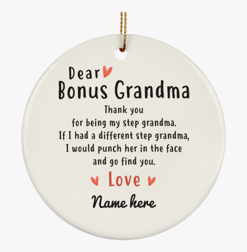 Dear Bonus Grandma Personalized Circle Ornament 
 Class - Circle, HD Png Download