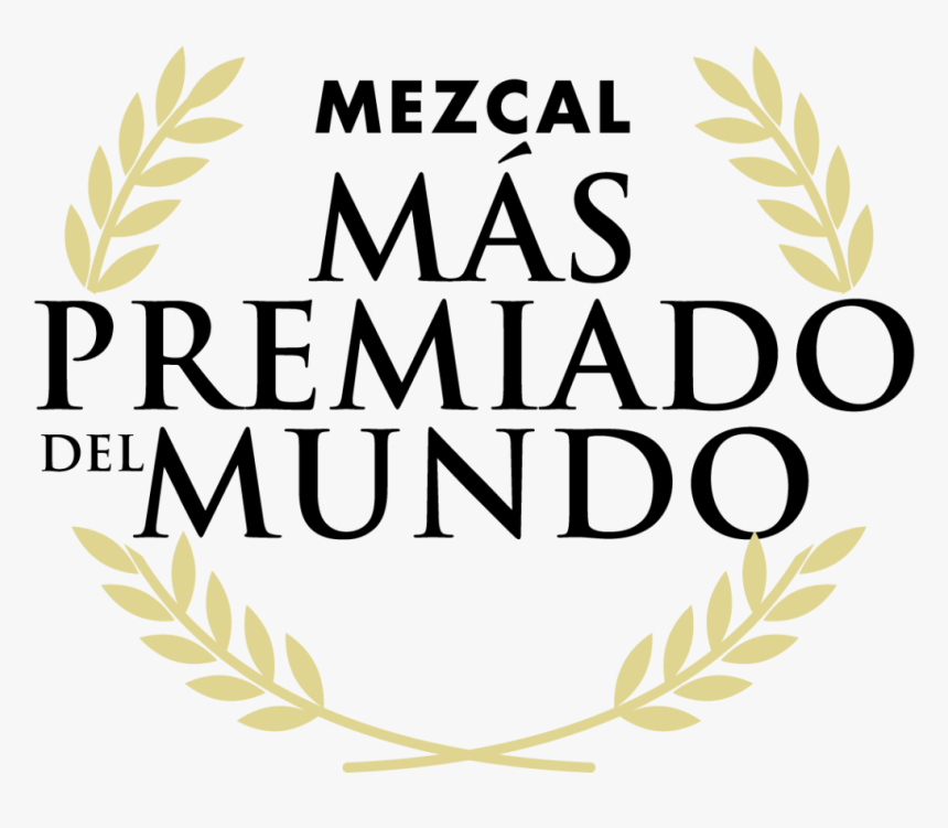 Mezcal Mas Premiado Del Mundo - Illustration, HD Png Download
