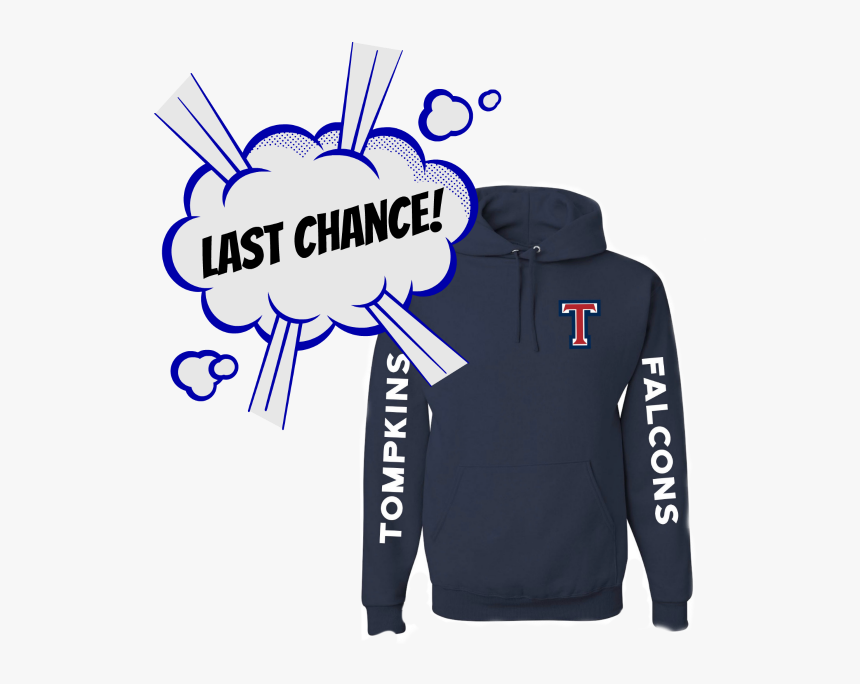 Last Chance Hoodie Preorder - Hoodie, HD Png Download