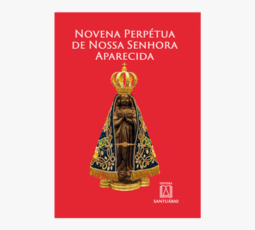 Novena Perpetua De Nossa Senhora Aparecida, HD Png Download