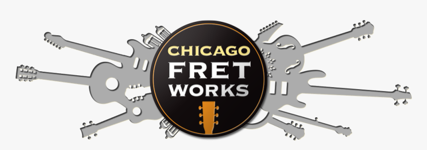 Chicago Fret Works - Chicago Fret Works Sign, HD Png Download
