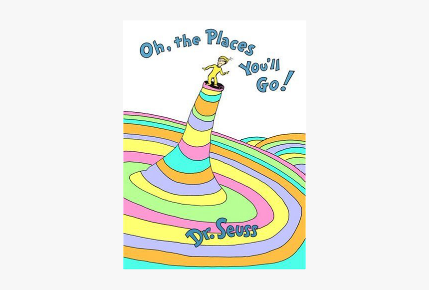 Oh The Places You Ll Go, HD Png Download , Transparent Png Image - PNGitem