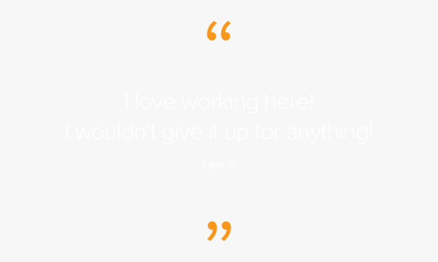 I Love Working Here I Wouldn T Give It Up For Anything - Operating System, HD Png Download