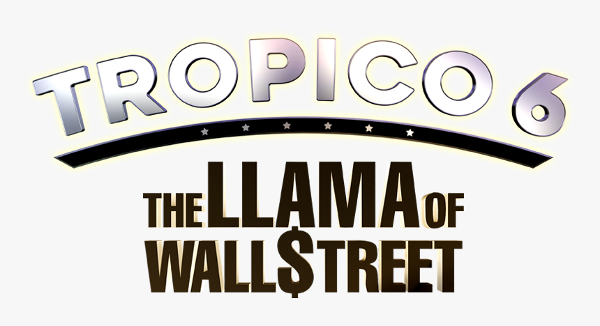 Tropico 6 The Llama Of Wall Street, HD Png Download