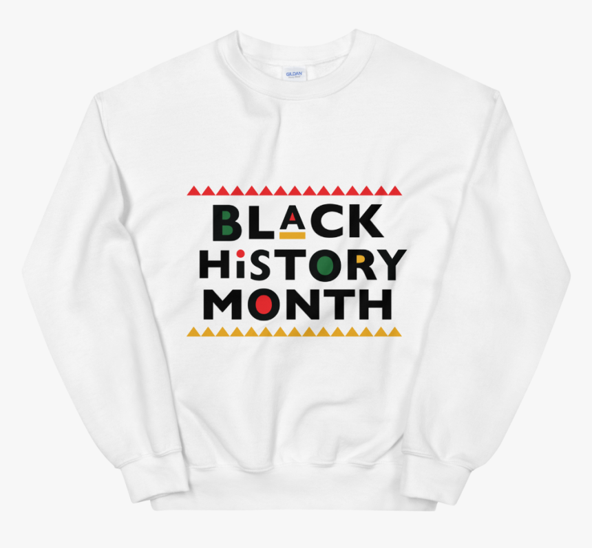Black History Month Crew - Sweatshirt, HD Png Download