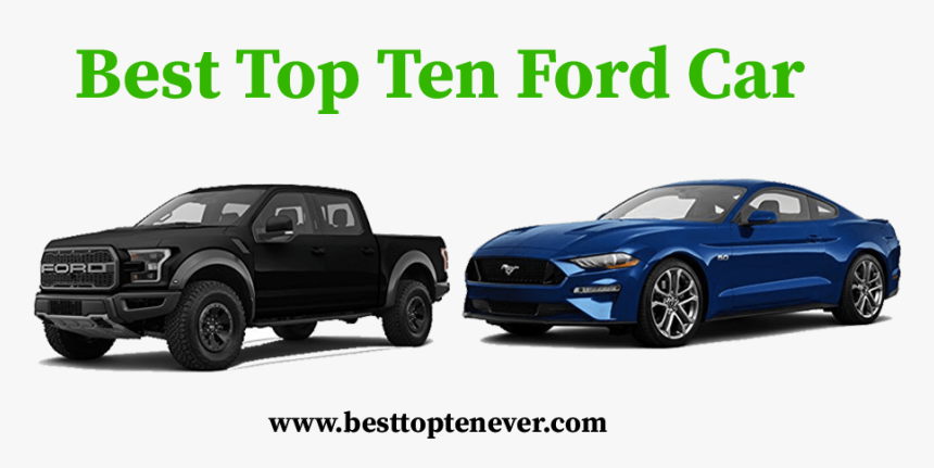 Best Top Ten Ford Car - Ford Motor Company, HD Png Download