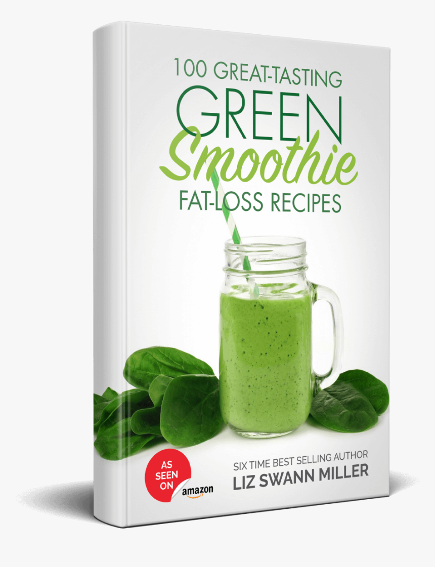 100 Great Tasting Green Smoothie Fat Loss Recipes [the - Weight Loss, HD Png Download