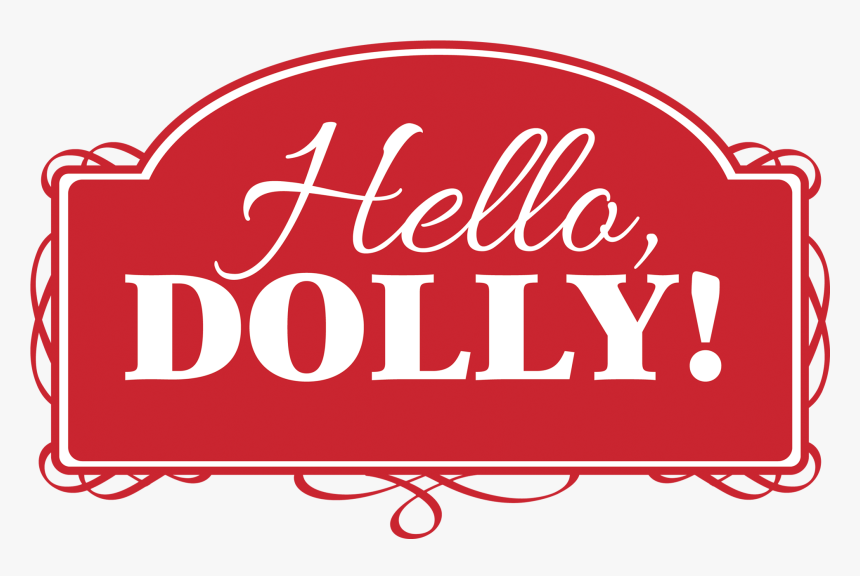 Hello, Dolly - Red Dot, HD Png Download