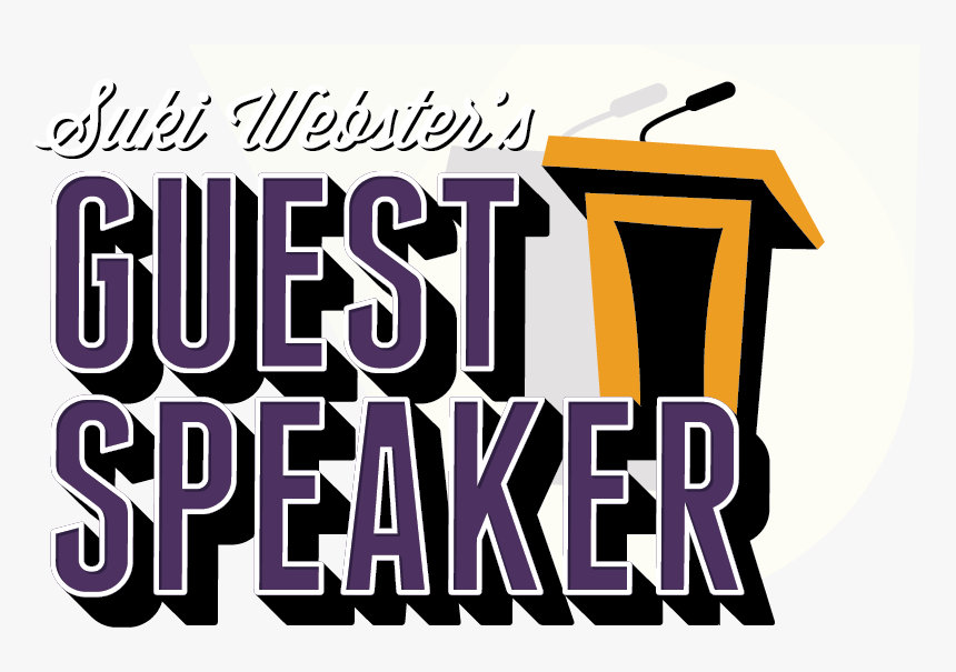 Suki Webster S Guest Speaker - Special Guest Speaker Png, Transparent Png