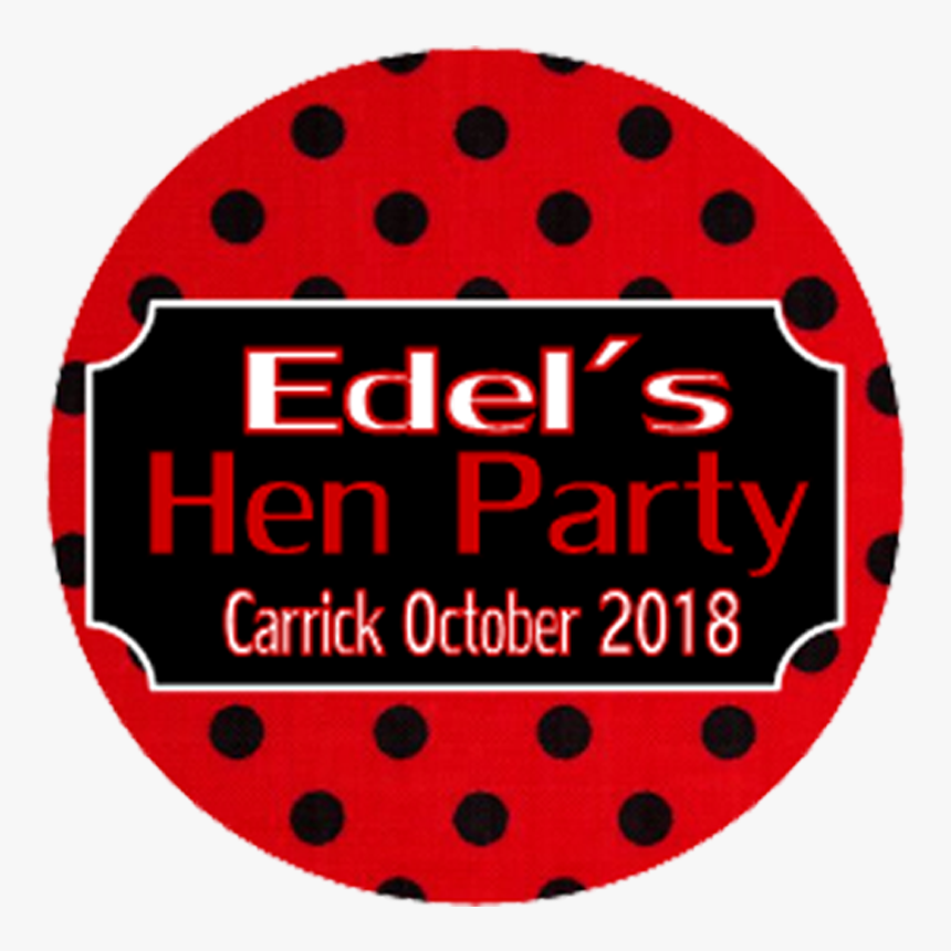 Red & Black Polka Dot Personalised Hen Party Badge - Circle, HD Png Download