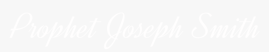 Joseph Smith, Prophet - Calligraphy, HD Png Download