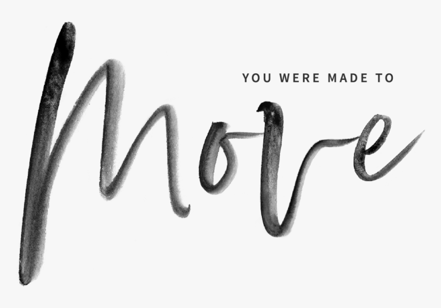 Made To Move - Calligraphy, HD Png Download