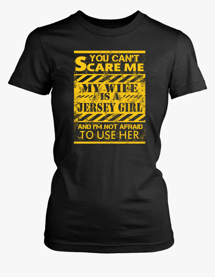 You Can T Scare Me My Wife Is A Jersey Girl And I M - Pikachu, HD Png Download