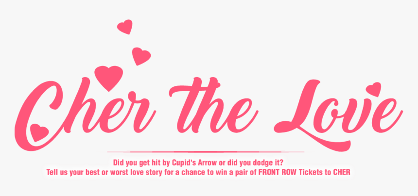 Cher The Love Tell Us Your Best/worst Love Story For - Heart, HD Png Download