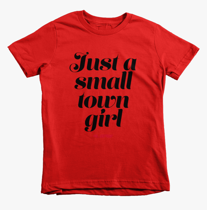 Kids Small Town Girl - T-shirt, HD Png Download
