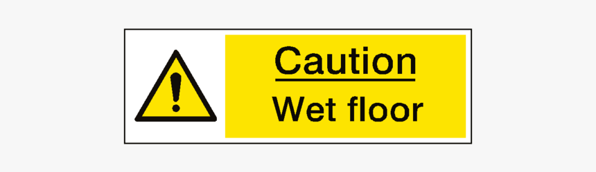 Caution Wet Floor Hazard Sign - Caution This Machine Is Automatic, HD Png Download