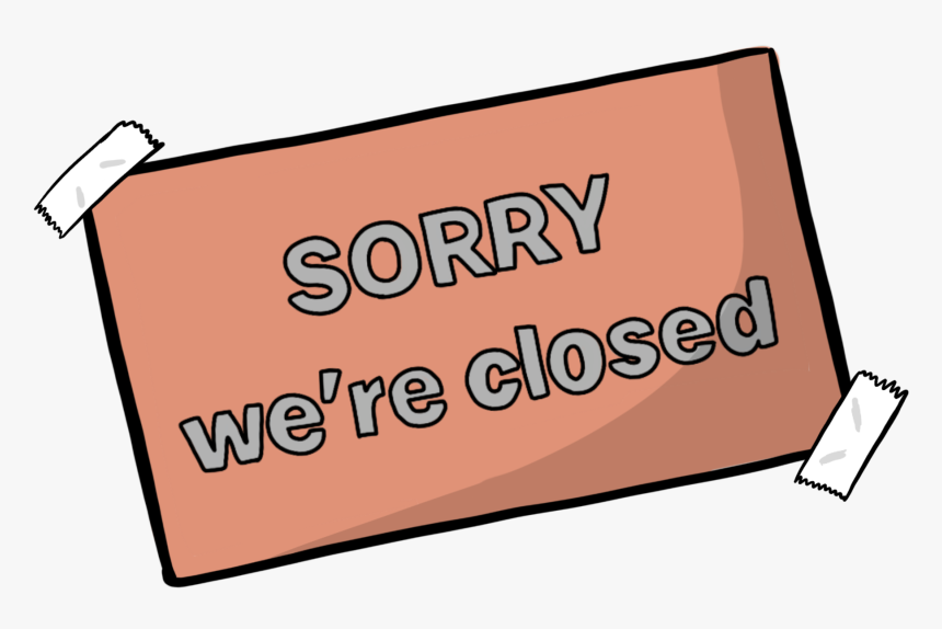 Sorry We Re Closed - Sign, HD Png Download