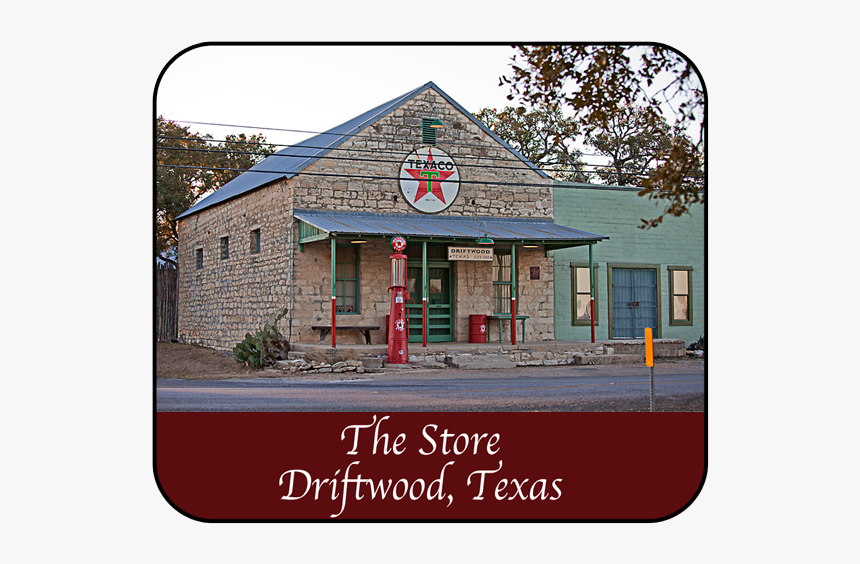 The Store In Driftwood, Texas - Driftwood Texas, HD Png Download