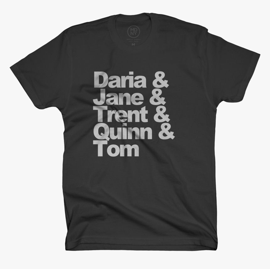 Daria - Forged In Fire Shirt, HD Png Download