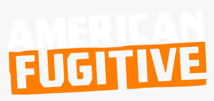 Main Banner For American Fugitive Showing Dea Agents - American Fugitive Png, Transparent Png