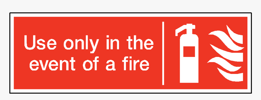 Use Only In The Event Of Fire Safety Sticker - Coquelicot, HD Png Download