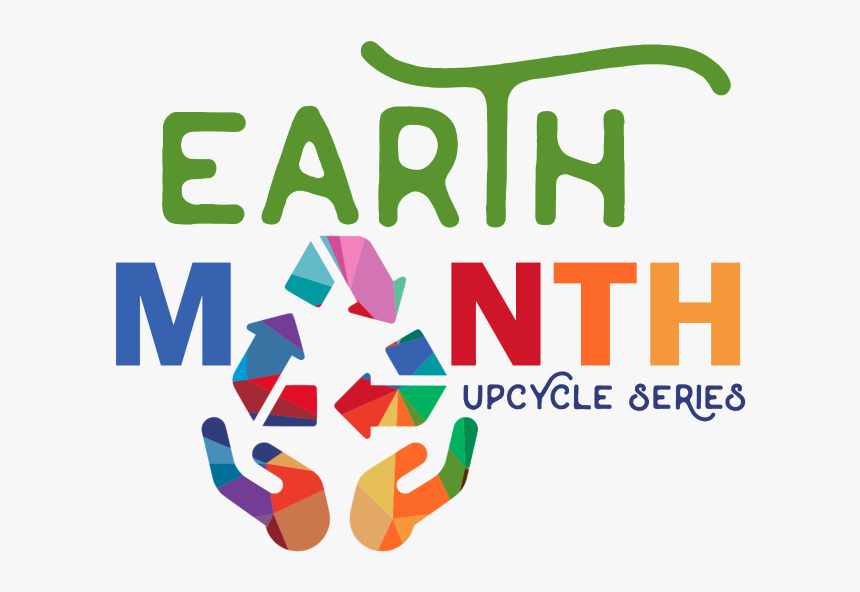 Earth Month Upcycle Series - Graphic Design, HD Png Download