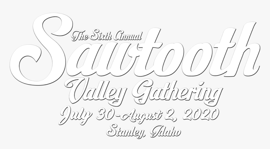 Sawtooth Valley Gathering - Calligraphy, HD Png Download