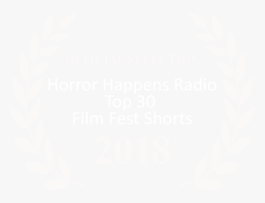 Horror Happens Radio Top 30 Ff Shorts Mock 2018 - London International Documentary Festival Laurel, HD Png Download
