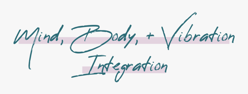 Mind, Body, Vibration - Calligraphy, HD Png Download