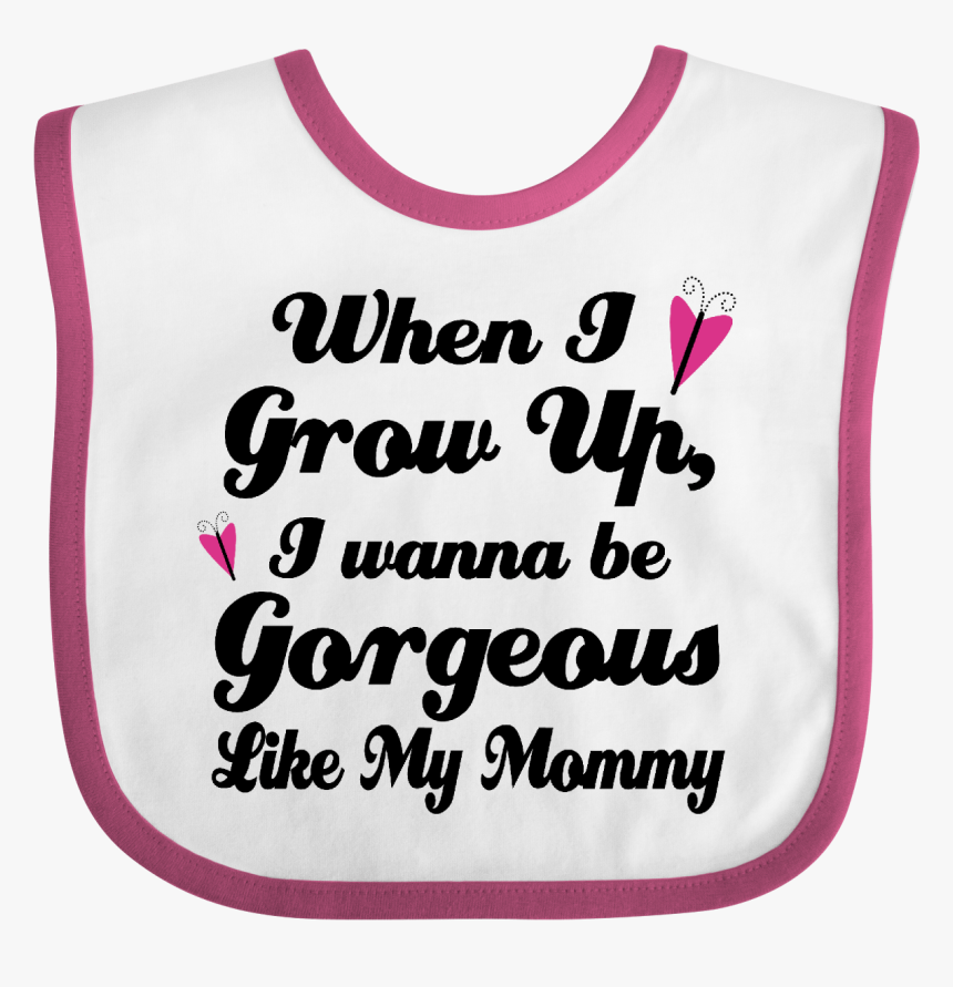 Gorgeous Like My Mommy Baby Bib White And Raspberry - Carmine, HD Png Download