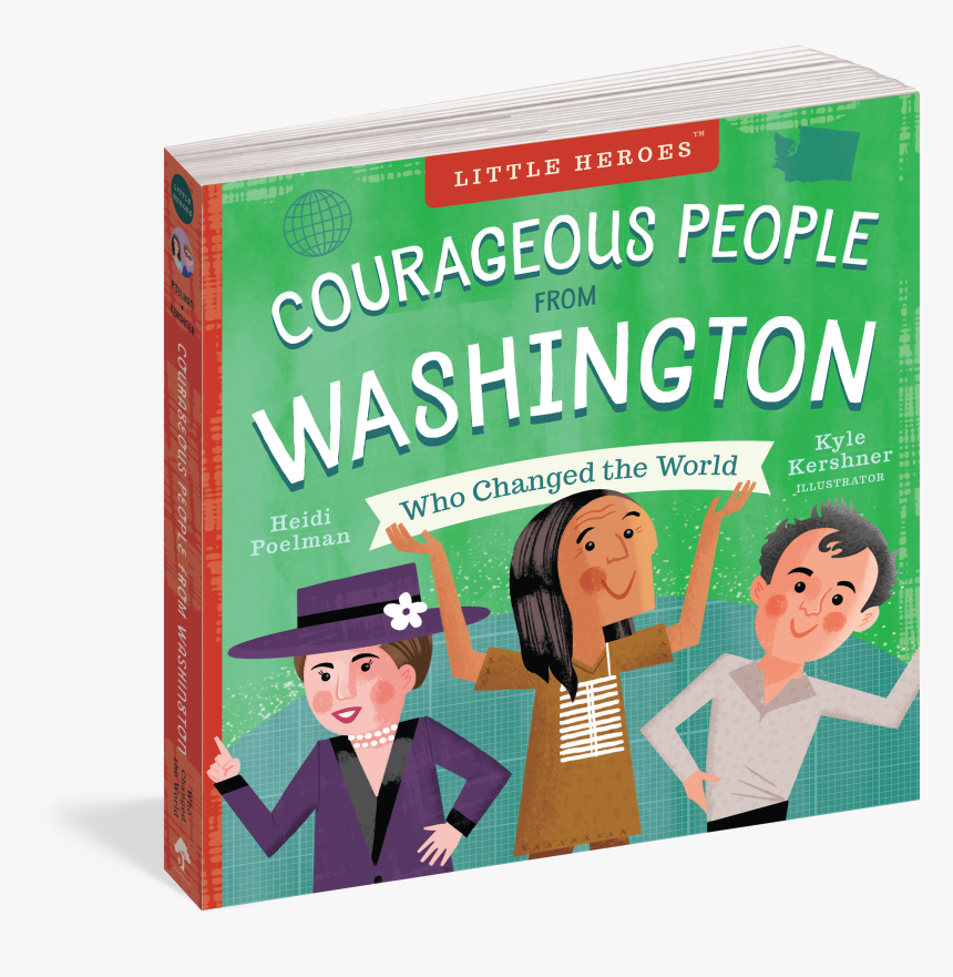 Cover - Courageous People From Washington Who Changed The World, HD Png Download