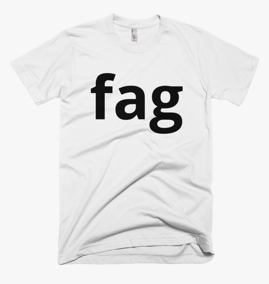 Fag T Shirt, HD Png Download