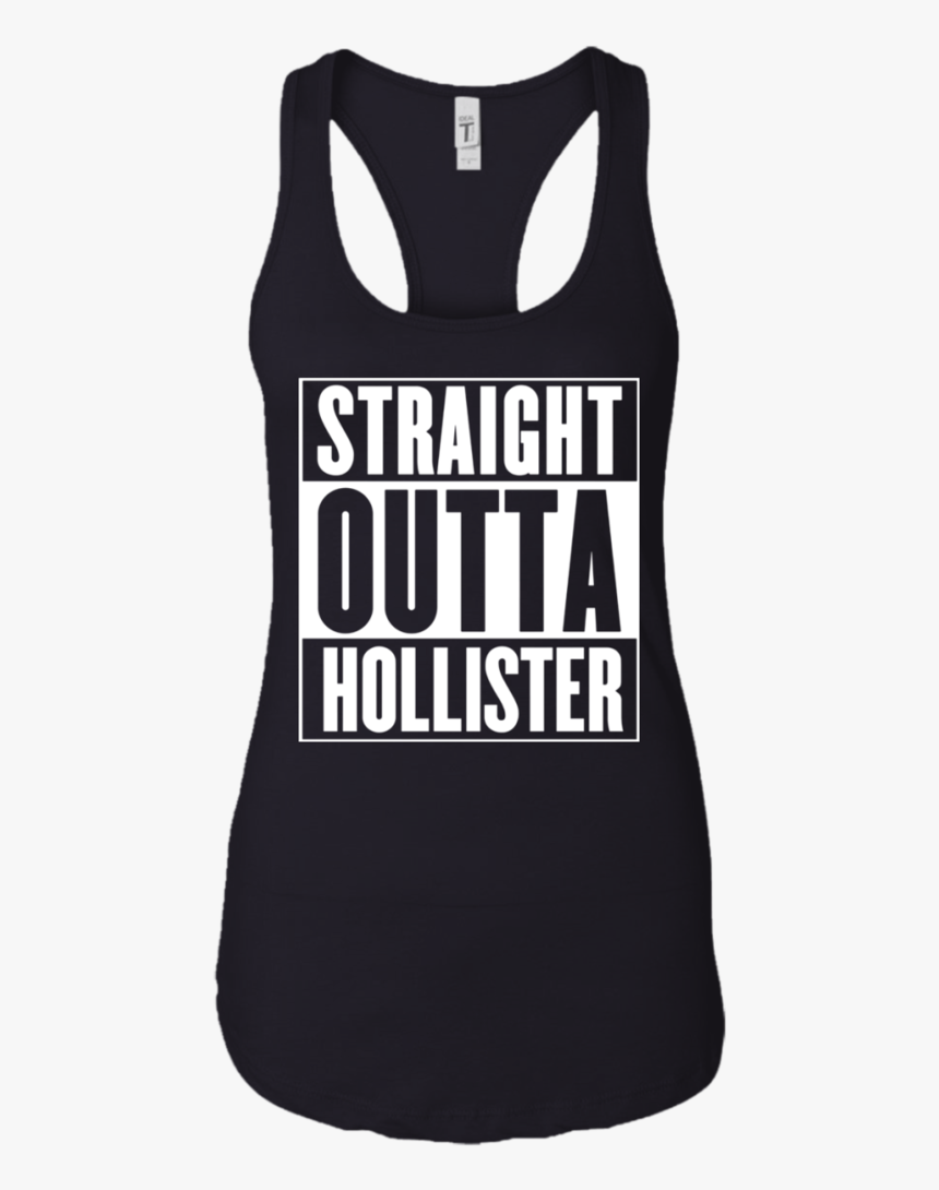 Straight Outta Hollister Men/women Tank Top B8800 Bella - Sleeveless Shirt, HD Png Download