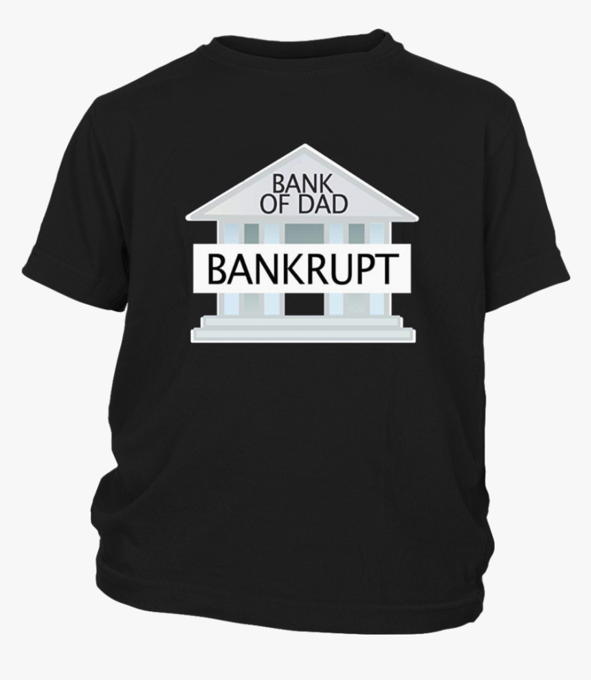 Bank Of Dad Bankrupt T-shirt - Committed Suicide Epstein, HD Png Download