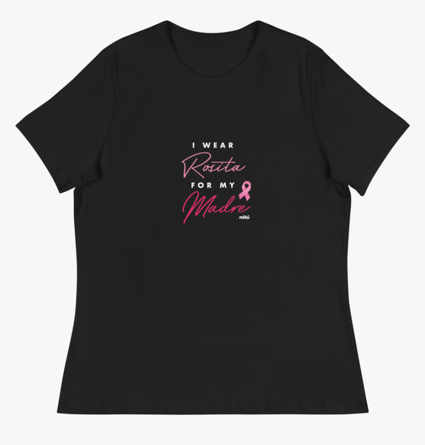 I Wear Rosita For My Madre Tee 
 Class Lazyload Lazyload - Active Shirt, HD Png Download