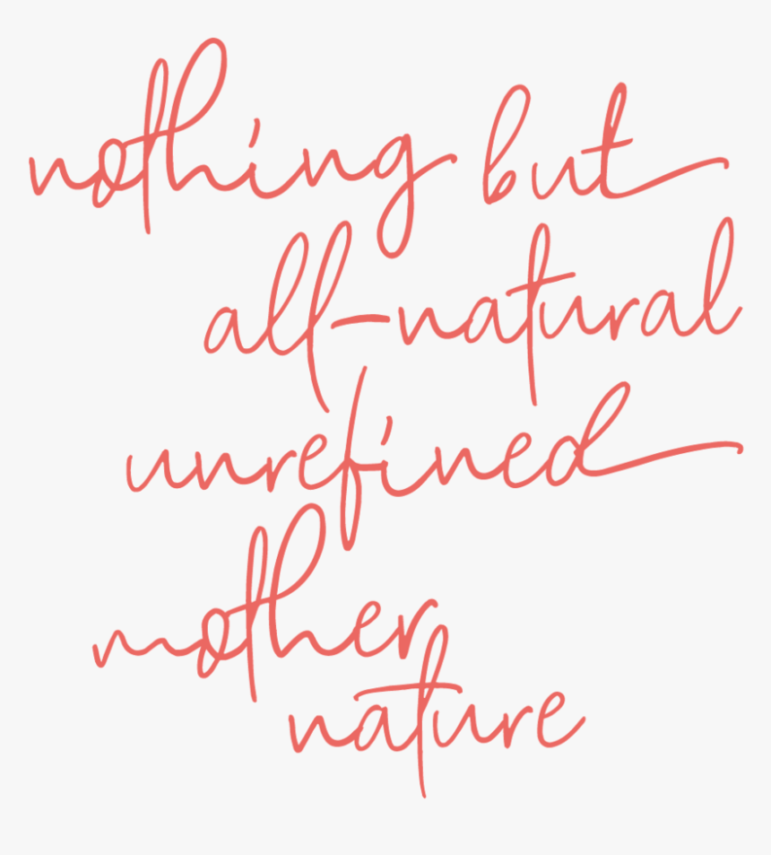 Nothingbutnatural - Handwriting, HD Png Download