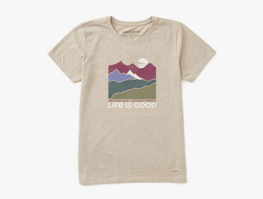 Women S Life Isn T Easy Mountains Crusher Tee - Mountain, HD Png Download