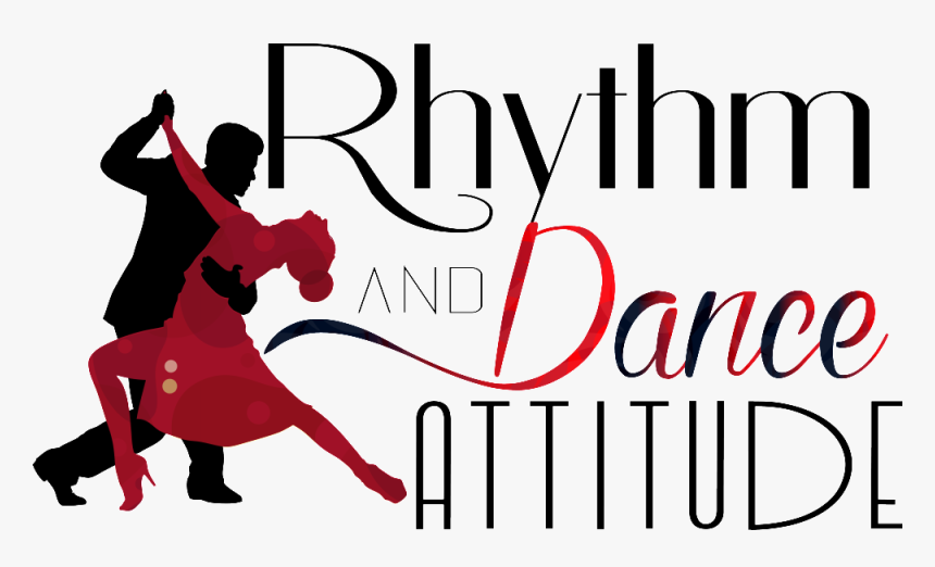 Rhythm & Dance Attitude - Rhythm And Dance Attitude, HD Png Download