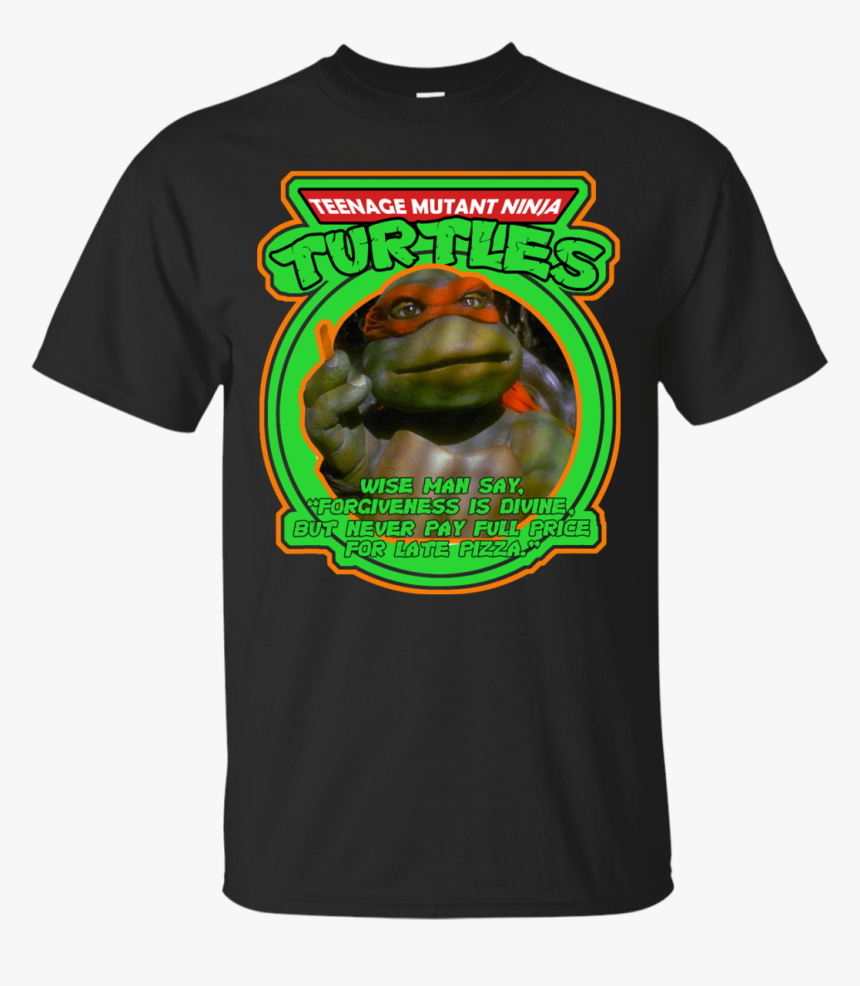 Teenage Mutant Ninja Turtles Shirt Forgiveness Is Divine - Can Go From Regular Bitch Shirt, HD Png Download