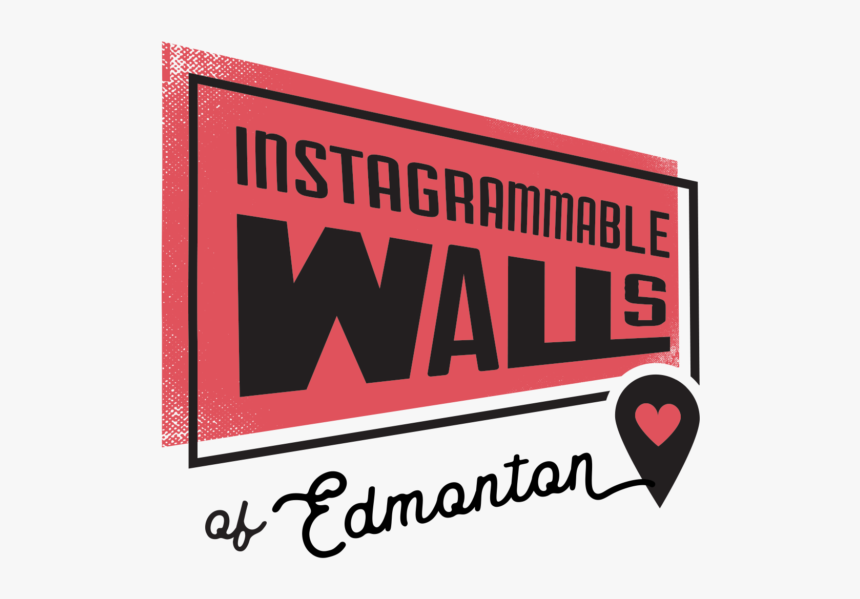 Guide To Instagrammable Walls Of Edmonton - Poster, HD Png Download