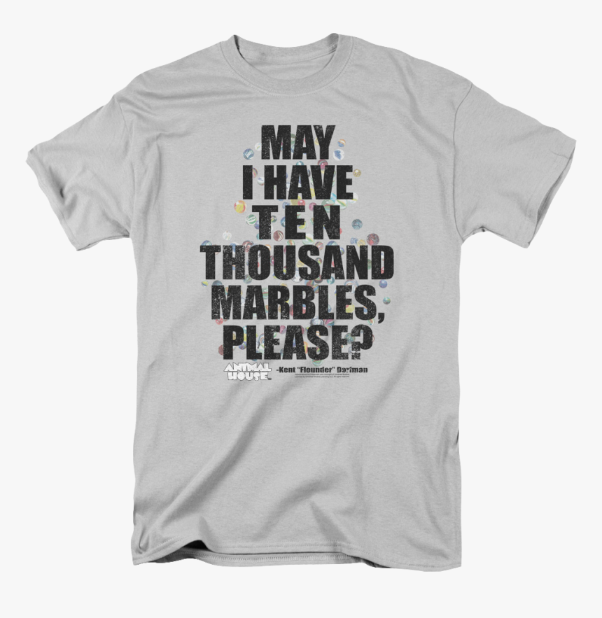 Ten Thousand Marbles Animal House T-shirt - Active Shirt, HD Png Download