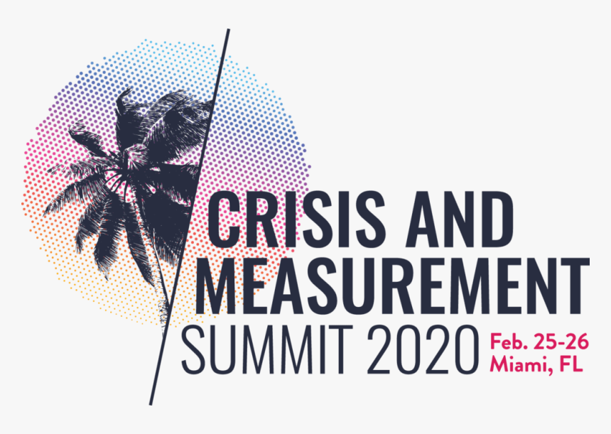 2020 Crisis & Measurement Summit - Poster, HD Png Download