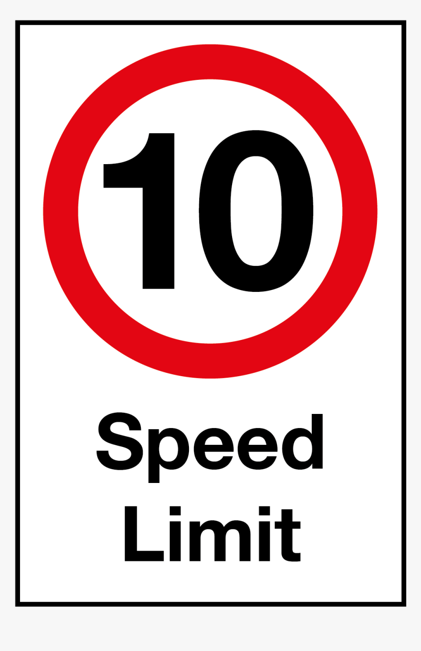 10mph Speed Limit Sign 
 Title 10mph Speed Limit Sign - Speed Signs, HD Png Download